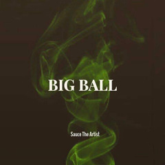 Big Ball (Feat. Ghaf)