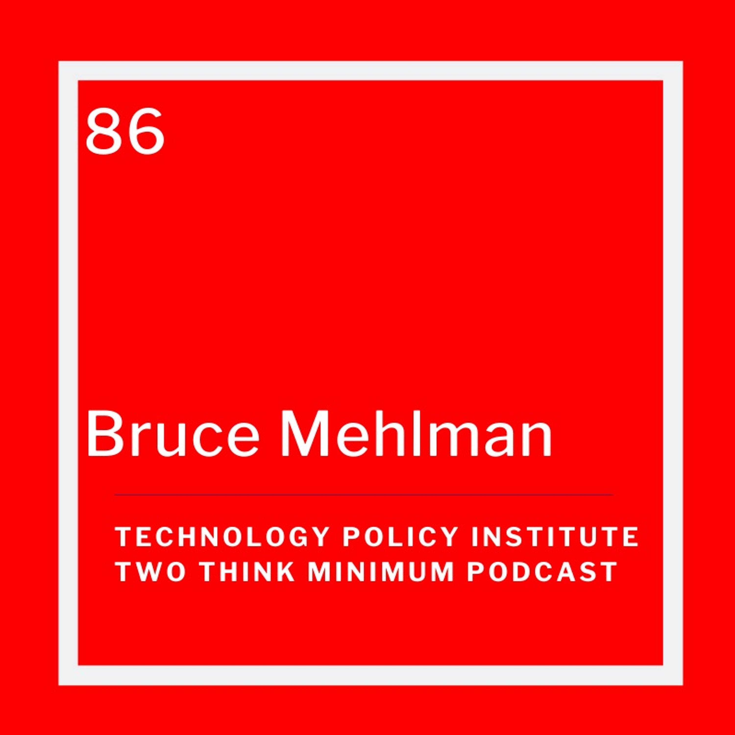 Bruce Mehlman on Policy Risks to Watch in 2022