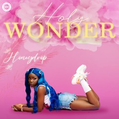 Honeydrop - Holy Wonder (FINAL)