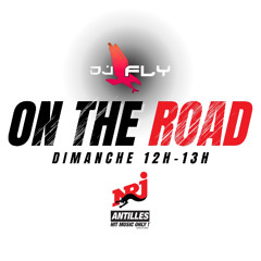 On The Road By Dj Fly - 14/12/25 on Nrj Antilles
