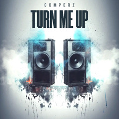 TURN ME UP (FREE)
