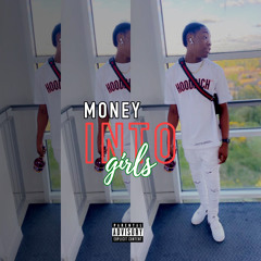 Money Into Girls