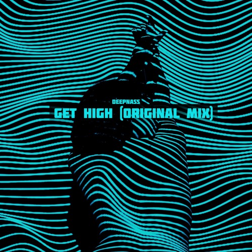 DeepNass - Get High ( Original Mix )