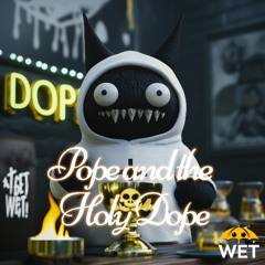 Pope and the Holy Dope