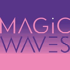 Magic Waves Live Show 05 - 06 - 22