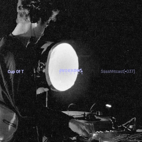 Sssshhtcast 37 | Cup Of T