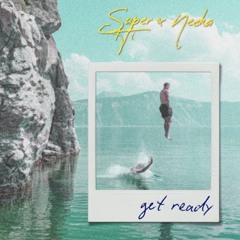 SUPER - Hi & NEEKA - Get Ready (Miki Zara Remode) Master