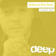 Deephouseit Talent Mix - dj Sonos Sub Serra