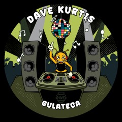 PREMIERE: Dave Kurtis - Gulateca [Hive Label]