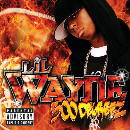 Lil Wayne - 500 Degreez (Album Version (Explicit))