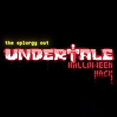 UNDERTALE: Halloween Hack (The Splurgy Cut)