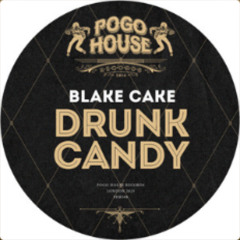 Blake Cake - Drunk Candy