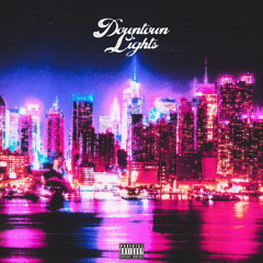 downtown lights [p. yungspoiler]