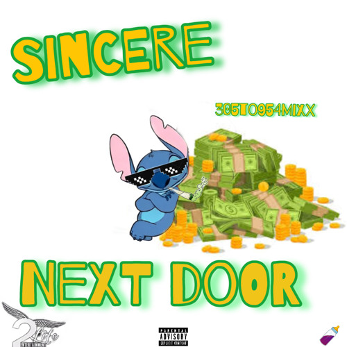 Sincere x Next Door 305 Mixx🥇🥇