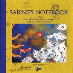 DOWNLOAD/PDF  Sabine's Notebook: In Which the Extraordinary Correspondence of Griffin &
