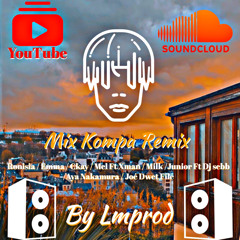 Mix kompa  Remix By LM.Prod  (Maquette )