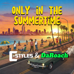 Only in the Summertime