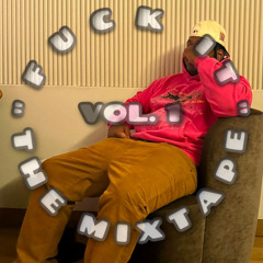 "FUCK IT" THE MIXTAPE VOL.1