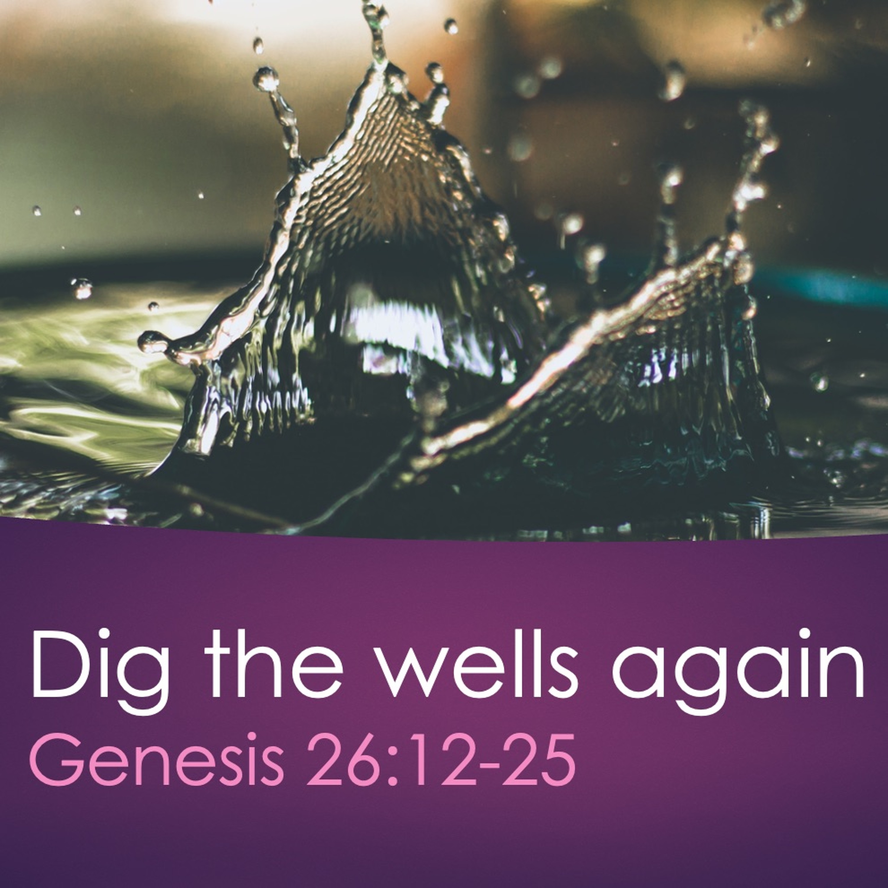 Genesis 26:18-26 - Apprentice to Jesus: part 1 (preacher Keith Cooper) episode artwork