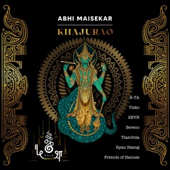 𝐏𝐑𝐄𝐌𝐈𝐄𝐑𝐄: Abhi Maisekar - Khajurao (Tisko Remix) [Kosa]