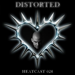HEATCAST028 - Distorted