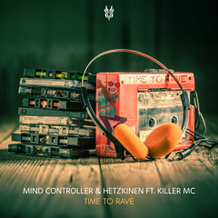 Time To Rave (feat. Killer MC)
