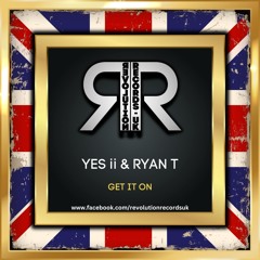 Yes ii x Ryan T - Get it On.... ( Sample )💥💥