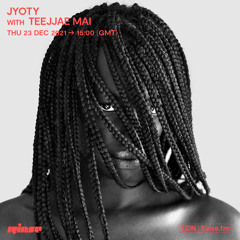 Jyoty with Teejjae Mai - 23 December 2021