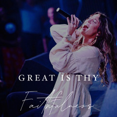 GREAT IS THY FAITHFULNESS