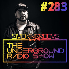 Smokingroove - The Underground Radio Show - 283