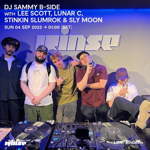 Stream DJ Sammy B-Side with Lee Scott, Lunar C, Stinkin Slumrok