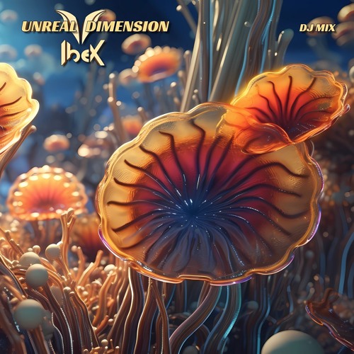 IbeX | Unreal Dimension | Dj Mix