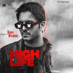 High Life Jass-Bajwa (Mr-jatt.com)