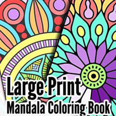[READ] PDF 📜 Large Print Mandala - Coloring Book: Bold Lines, High Contrast, Large P