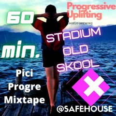 PROGRESSIVE STADIUM UPLIFTING -  OLD SKOOL By PICI REMIX