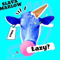 S1MA & SLAVA MARLOW - Я ЛЕНИВЫЙ (КОНКУРС 2022)