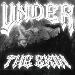 UNDER THE SKIN (PROD. NetuH)
