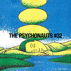 The Psychonauts #32 - Radio Raheem 14.02.2025