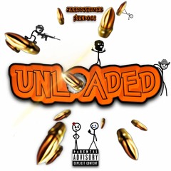 Unloaded Ft Jaayy3tymes X $tevoo!