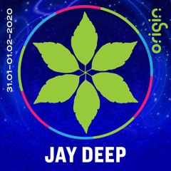 Jay Deep @ Origin 2020