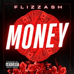 Flizzash - Money