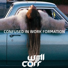 Confusa In Work Formation - Bey, Valenga (Well Corr GirlsPower Mash)