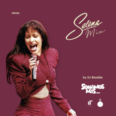 Selena Mix by DJ Bladdie SonamosMas.com