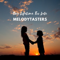 One Lifetime Too Late