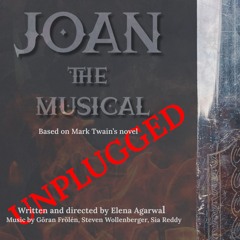 JOAN THE MUSICAL- UNPLUGGED : La Liberte (Sample)