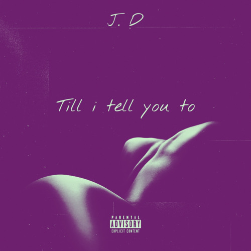 Till i tell you to