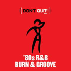 Word Up! ('80s R&B Burn & Groove Mix)