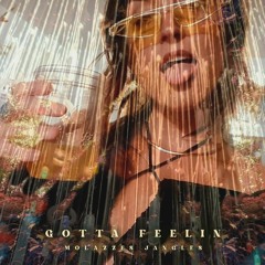 Gotta Feelin