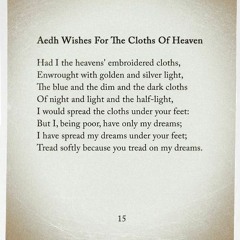 Aedh Wishes for the Cloths of Heaven
