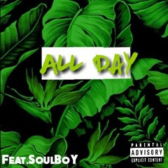 All DaY (feat.SoulBoY)